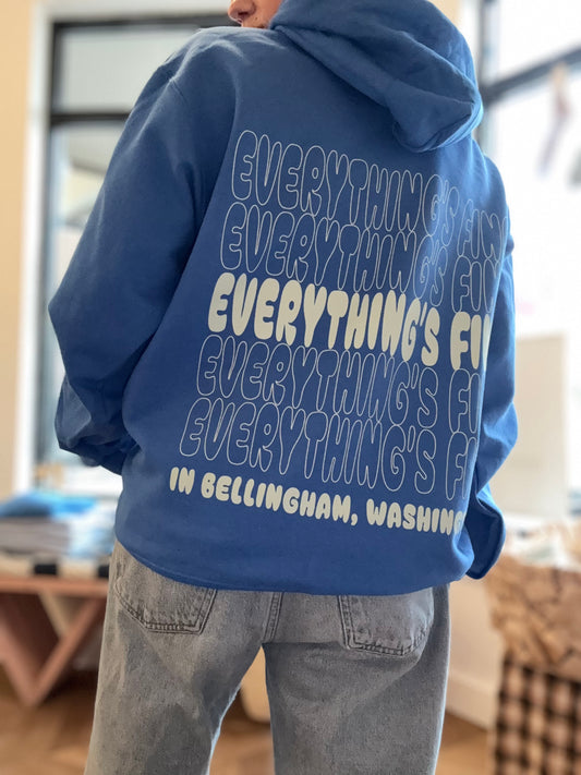 Everything's Fine Hoodie