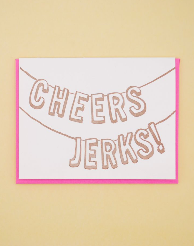 Cheers Jerks Card