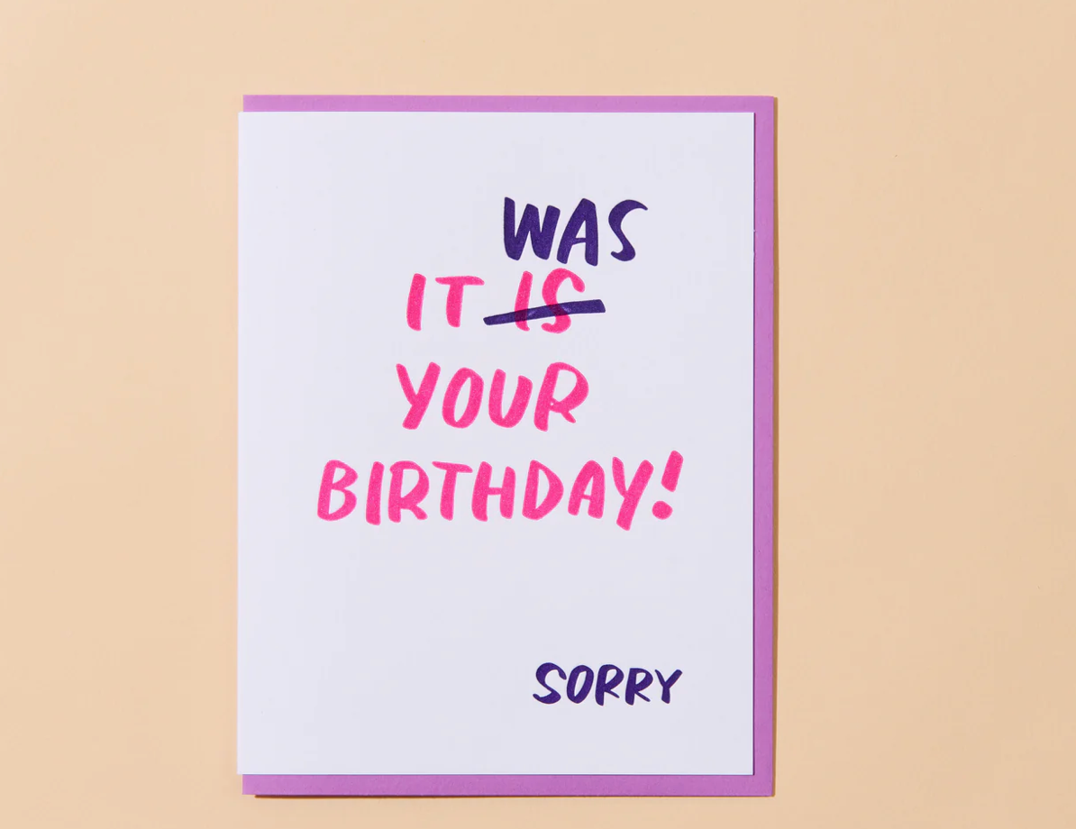 It Was Your Birthday Card